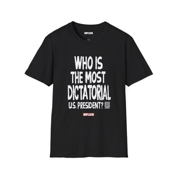 "Most Dictatorial?" Interactive Poll Tee | VOX POPULI Collection | Softstyle Unisex