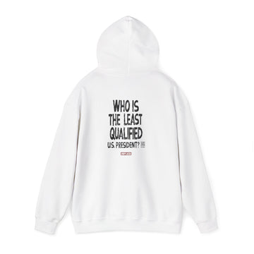 "Least Qualified?" Interactive Poll Hoodie | VOX POPULI Collection | Unisex Heavy Blend Hoodie